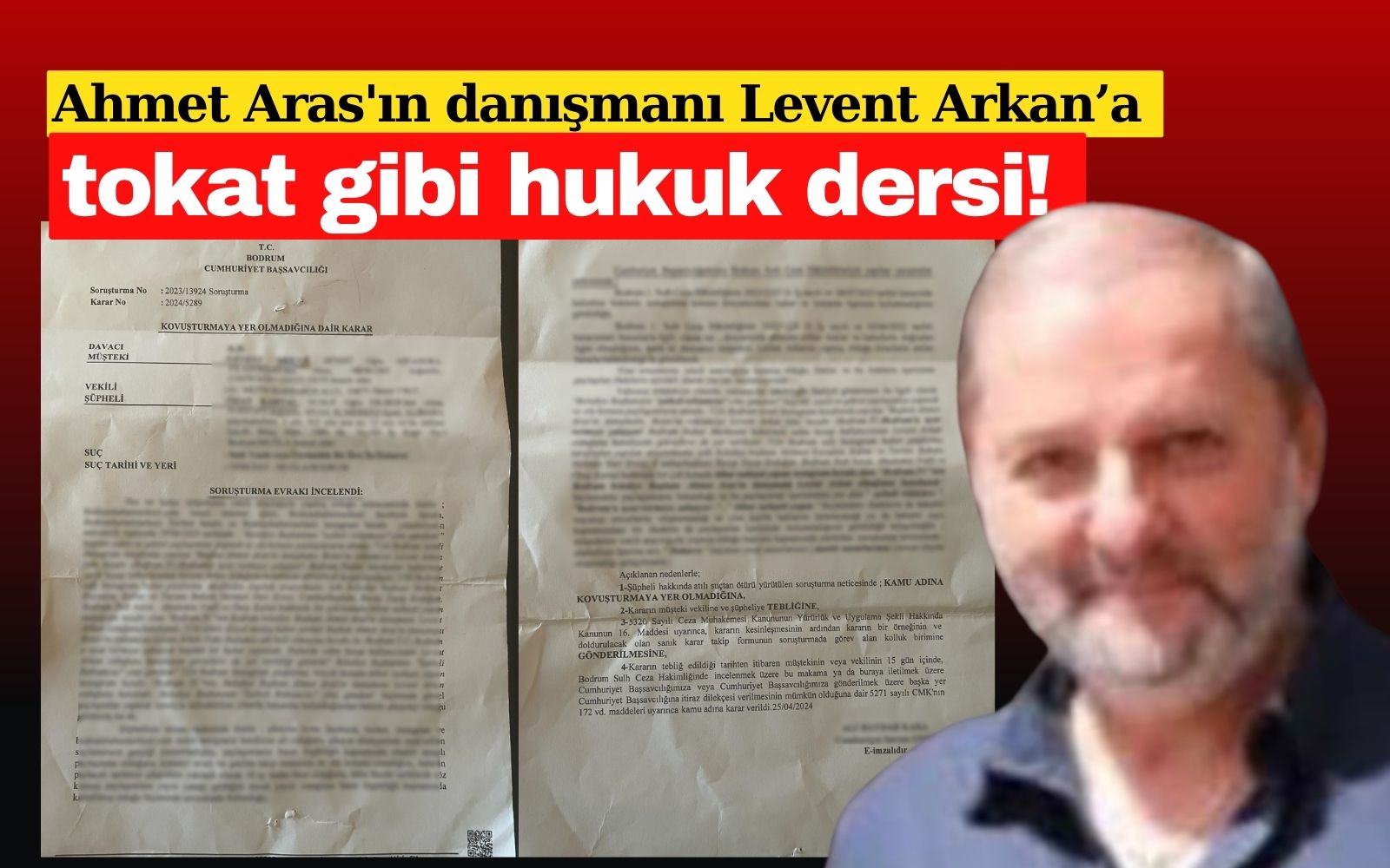 Ahmet Aras'ın danışmanı Levent Arkan’a tokat gibi hukuk dersi! 