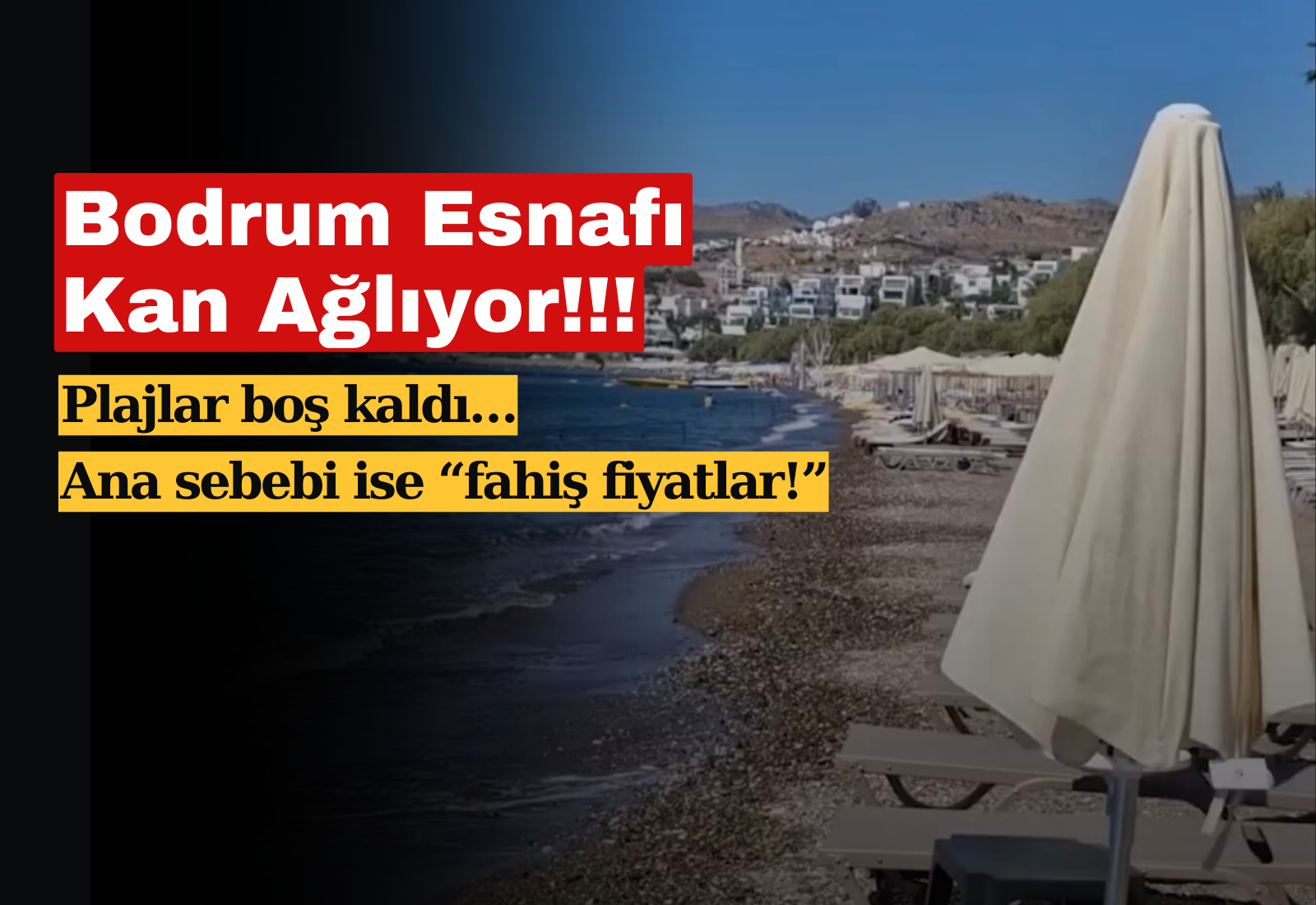 BODRUM ESNAFI KAN AĞLIYOR!!! 