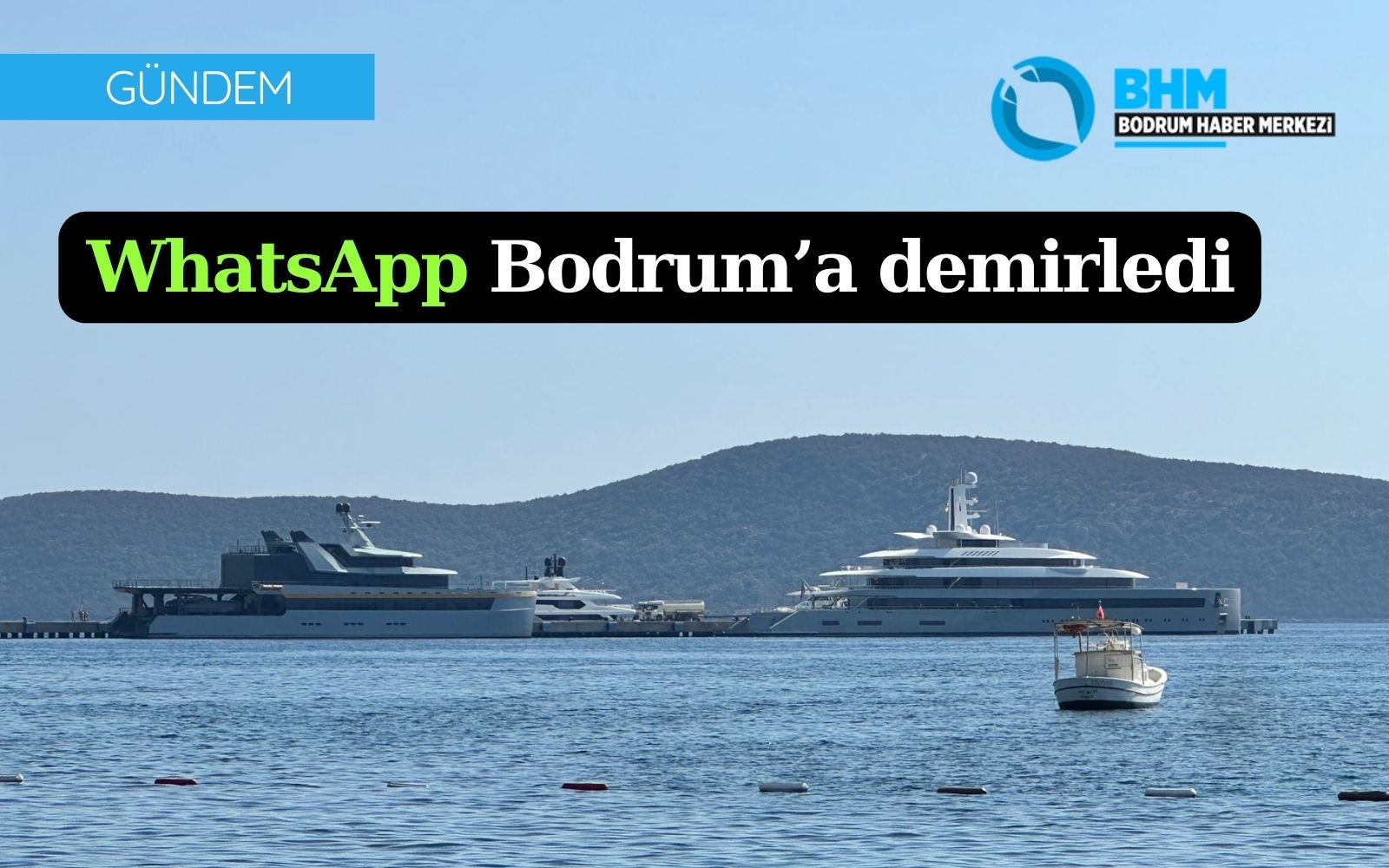 WhatsApp Bodrum’a demirledi