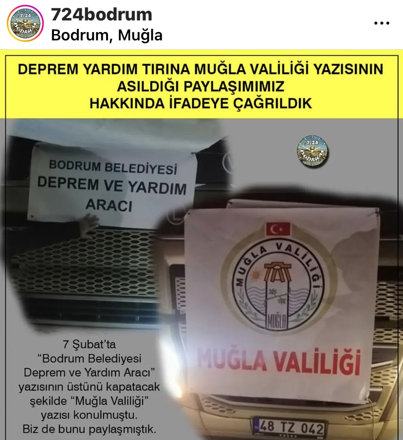 Deprem yardım tırlarına Muğla Valiliği yazısı asılmasına tepkiyi paylaşan 7/24 Bodrum, ifadeye çağırıldı