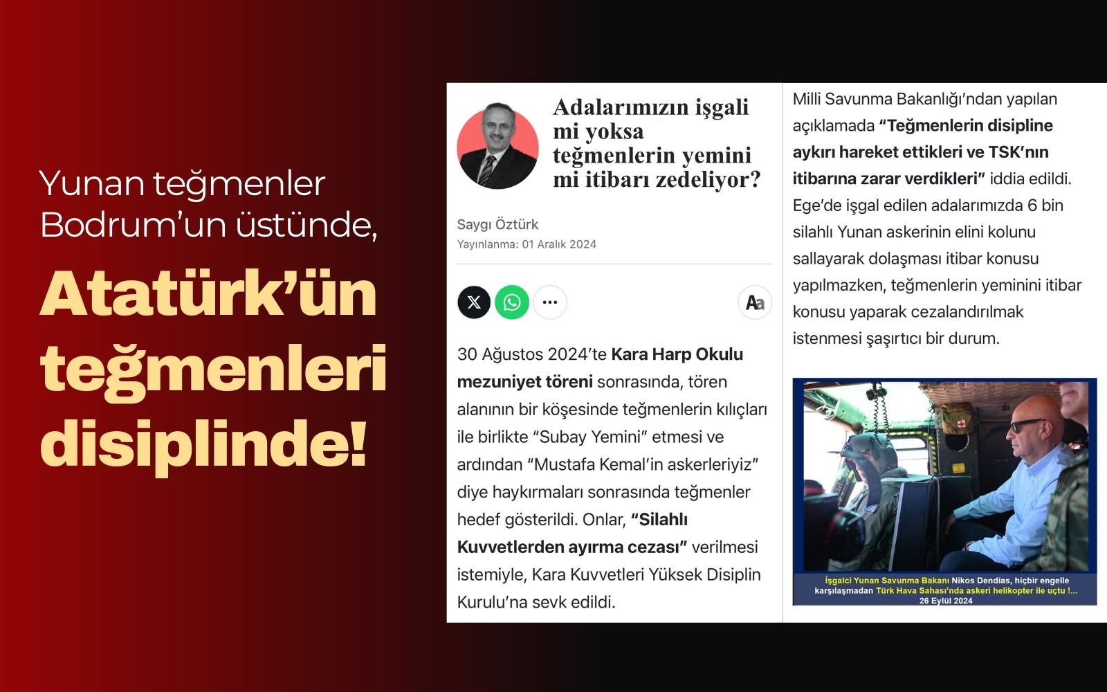 Yunan teğmenler Bodrum’un üstünde, Atatürk’ün teğmenleri ise disiplinde!