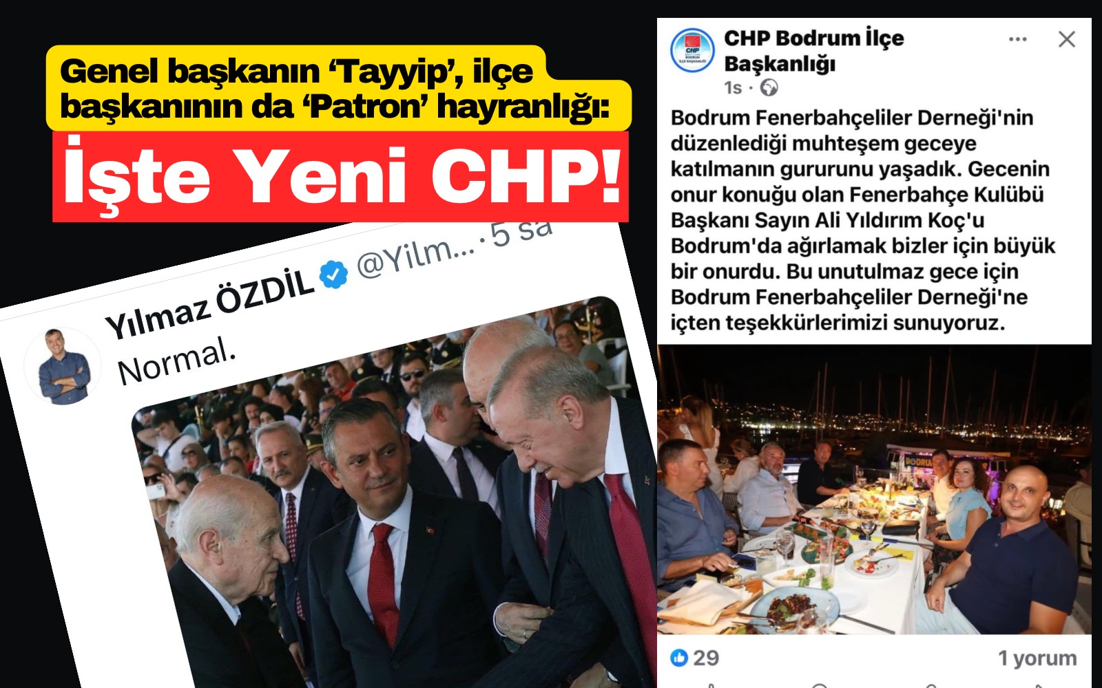 Genel başkanın ‘Tayyip’, ilçe başkanının da ‘Patron’ hayranlığı: İşte Yeni CHP!