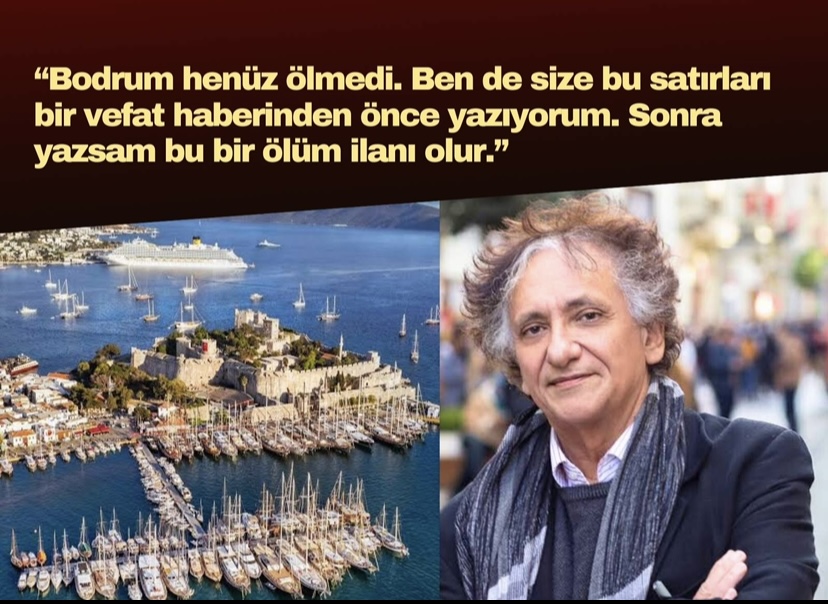 Bedri Baykam: ‘Size Bodrum ağır hasta diyorum. Bodrum yakında ölüm döşeğine girecek’ diyorum.’