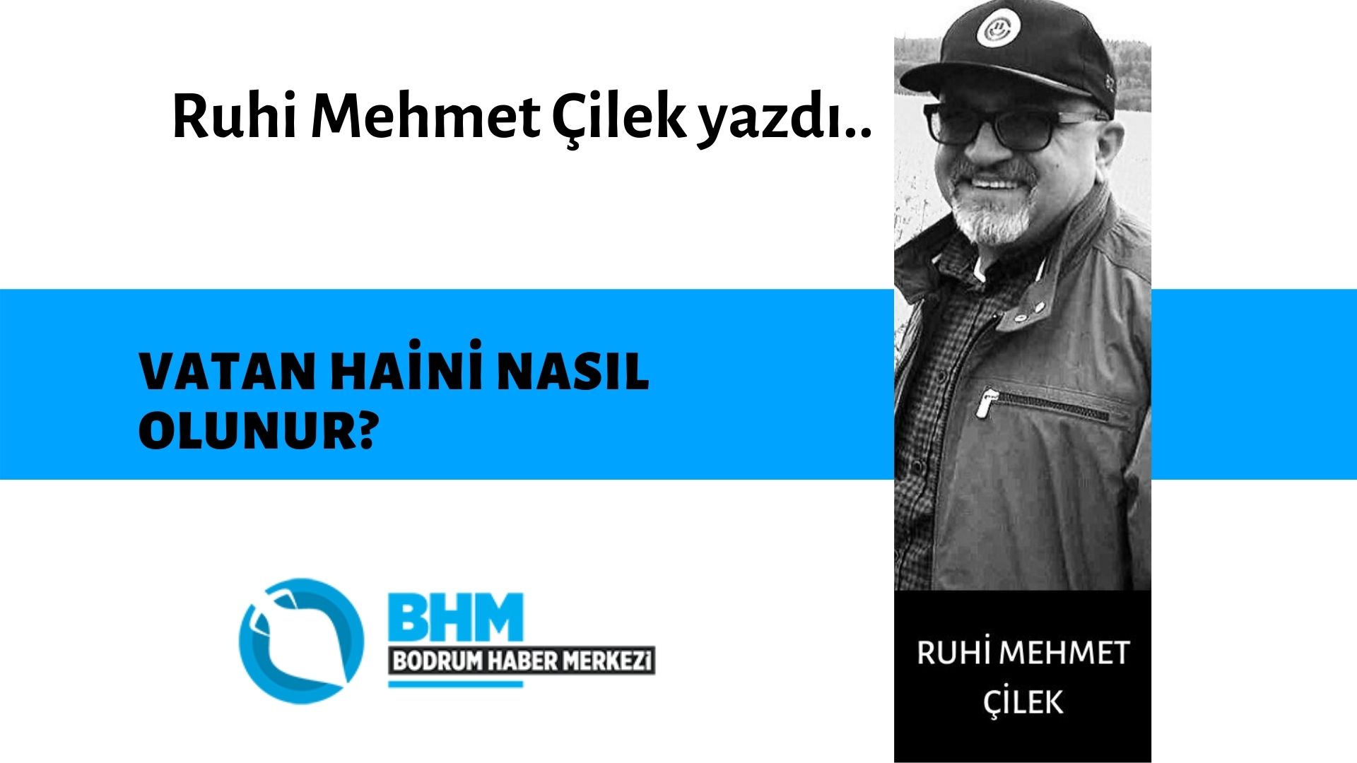 VATAN HAİNİ NASIL OLUNUR?