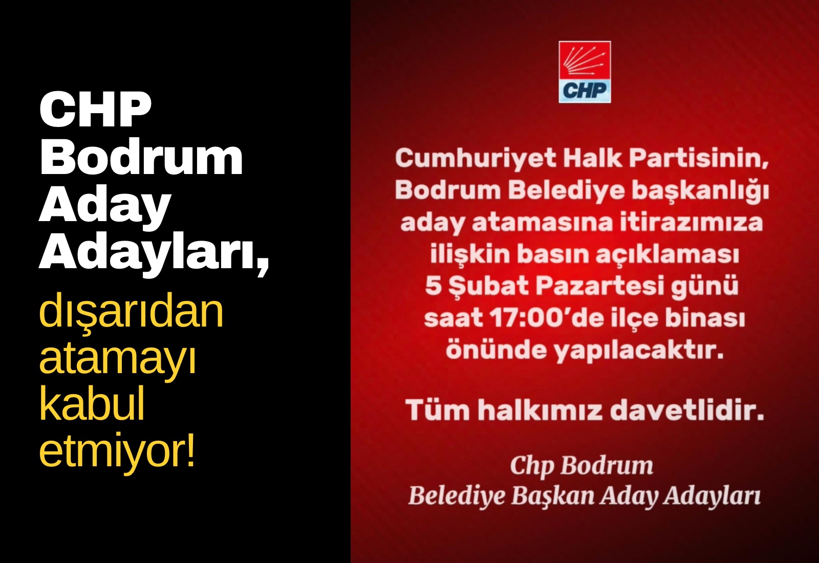 CHP Bodrum Aday Adayları, dışardan atamayı kabul etmiyor!