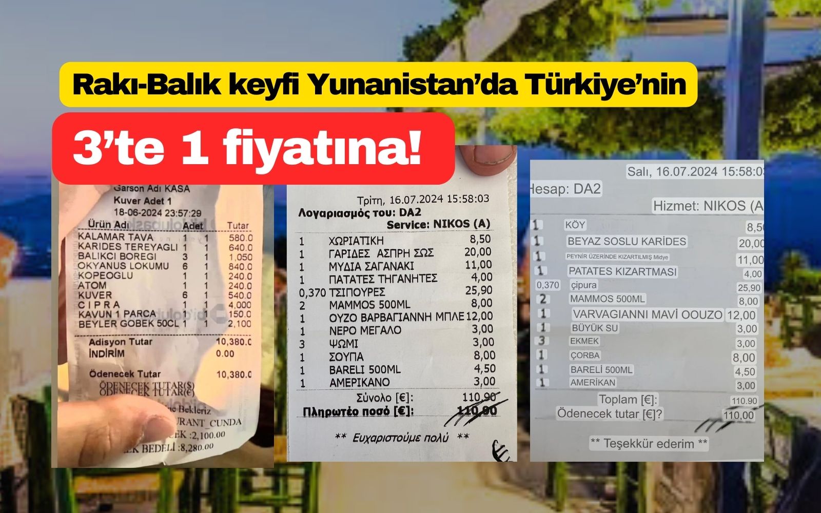 Rakı-Balık keyfi Yunanistan’da Türkiye’nin 3’te 1 fiyatına!