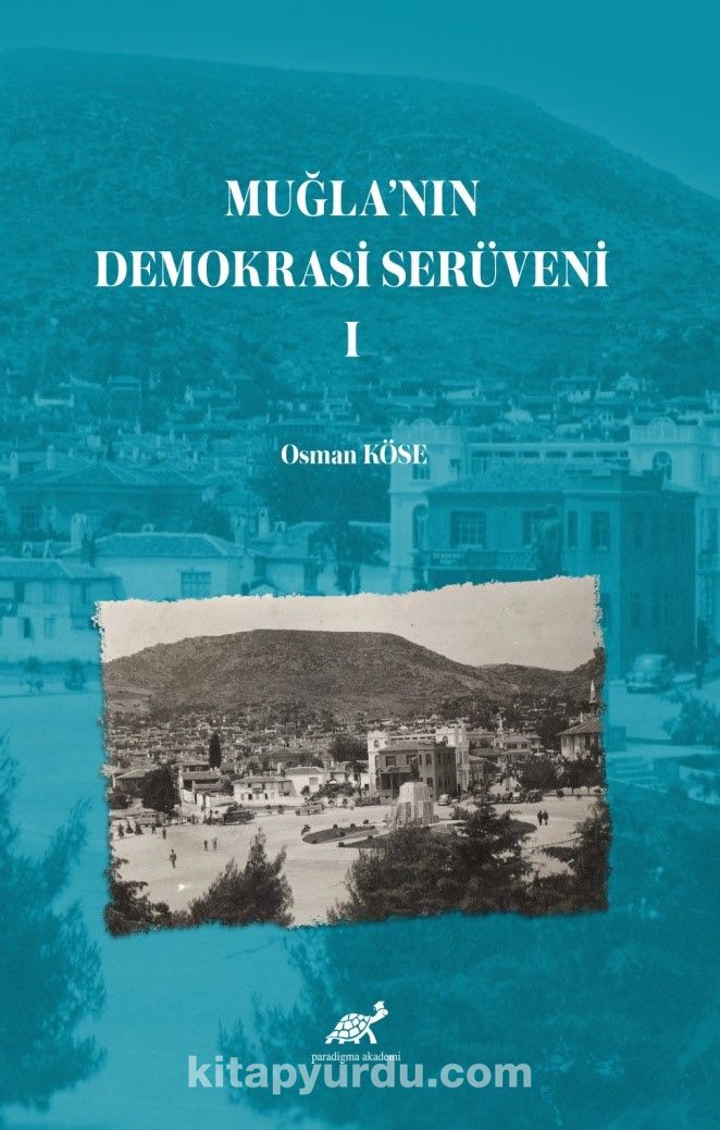 Muğla’nın Demokrasi Serüveni adlı kitap yayında