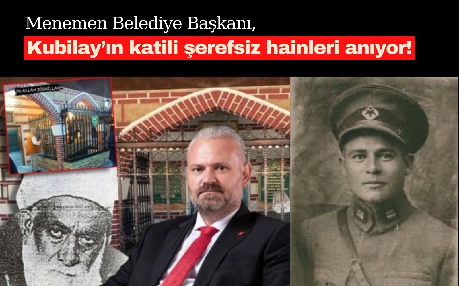 Menemen Belediye Başkanı, Kubilay’ın katili şerefsiz hainleri anıyor!