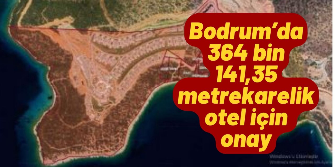 Bodrum’da 364 bin 141,35 metrekarelik otel için onay